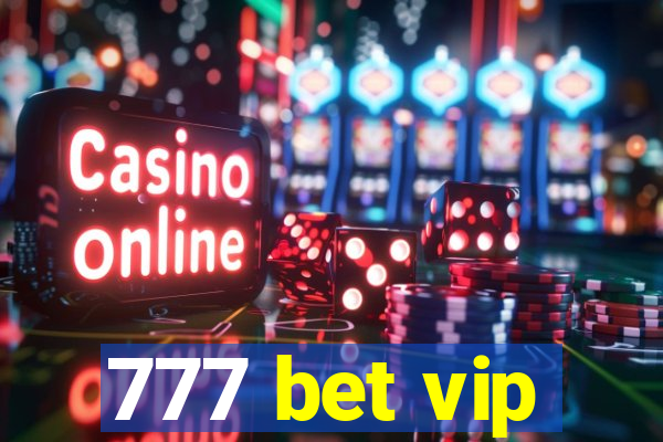 777 bet vip